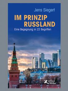 Обложка книги Йенса Зигерта Im Prinzip Russland (В принципе Россия), книга выходит в продажу в Германии 12 июля 2021 года 